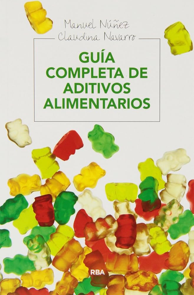 Aditivos Alimentarios: ¿Qué Son y Cómo se Regulan? Guía Completa